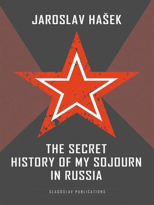 cover image of The Secret History of my Sojourn in Russia